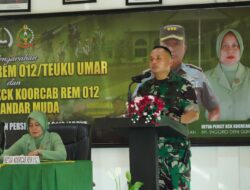 Kunker ke Kodim Abdya, Danrem 012/TU Tekankan Sikap Dan Kemampuan Prajurit